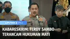 Dalam konferensi pers yang digelar di Bareskrim Polri pada Selasa (09/08), Kabareskrim Polri, Irjen Pol. Agus Andrianto menyebut Ferdy Sambo dijerat pasal pembunuhan berencana dan terancam hukuman mati.
