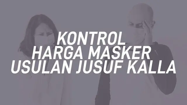 VIDEO: Kontrol Harga Masker Usulan Jusuf Kalla