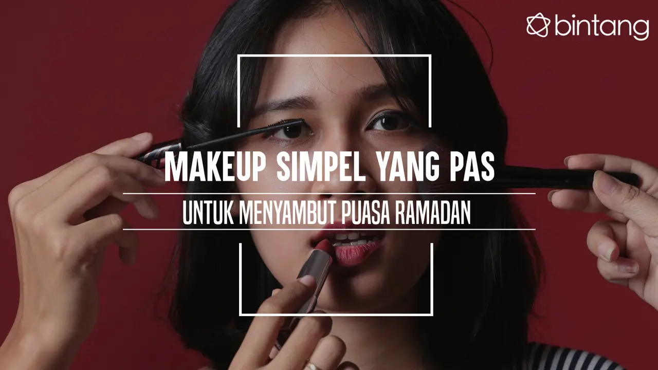Makeup Simpel yang Pas untuk Menyambut Puasa Ramadan