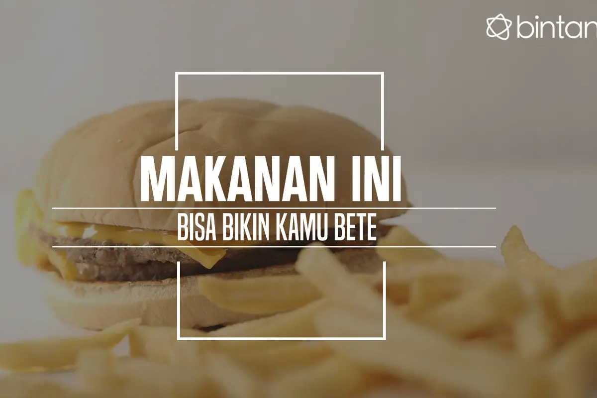 Makanan yang bisa bikin kamu bete. (Foto: Daniel Kampua, Digital Imaging: Nurman Abdul Hakim/Bintang.com)