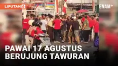 Perkara Saling Ejek, 2 Kelompok Warga Tawuran saat Pawai Karnaval 17 Agustus