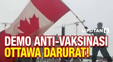 Demonstrasi menolak kewajiban vaksinasi Covid-19 berlangsung di kota Ottawa, Kanada. Pemerintah mencanangkan status darurat di Ottawa, seiring ancaman keselamatan dan keamanan warga.