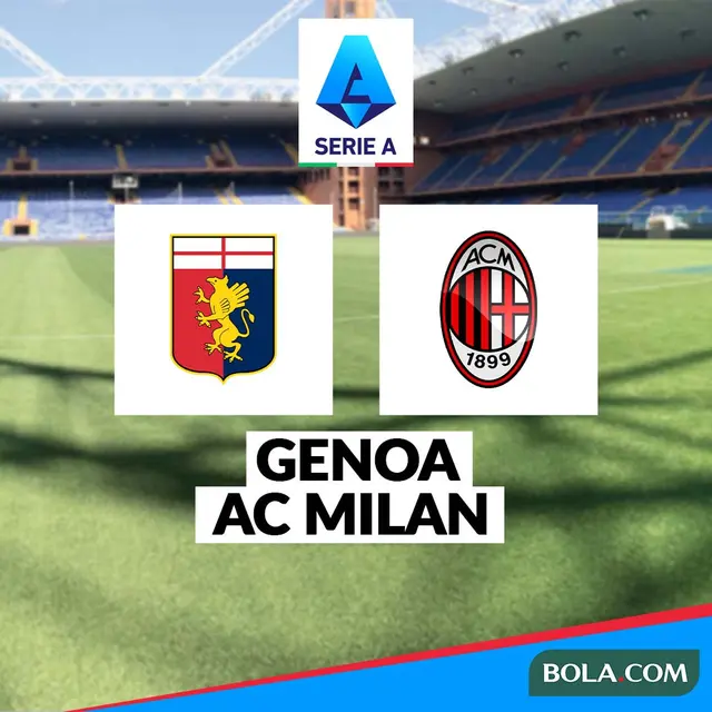 Prediksi Liga Italia Genoa Vs AC Milan Kans Menuju Puncak Dunia