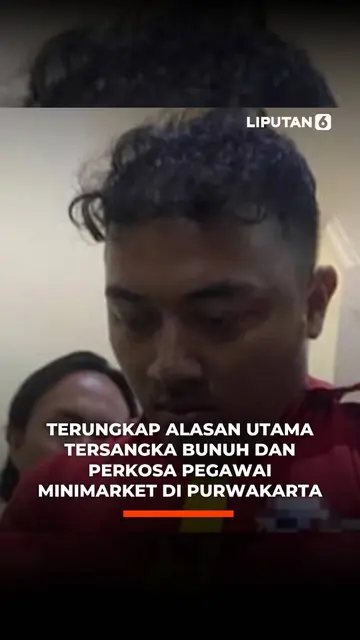 Terungkap Alasan Utama Tersangka Bunuh dan Perkosa Pegawai Minimarket di Purwakarta