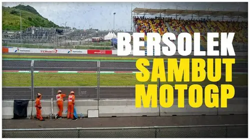 VIDEO: Sirkuit Mandalika Berbenah Untuk Sambut MotoGP 2024