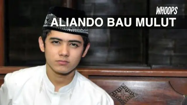 WHOOPS: Ini yang Dilakukan Aliando Ketika Bau Mulut Saat Berpuasa