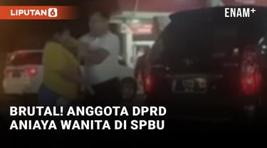 Viral! Anggota DPRD Palembang Terobos Antrean SPBU &amp; Aniaya Wanita