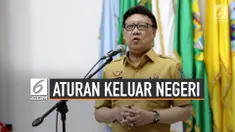 Seperti Ini Aturan Kepala Daerah Keluar Negeri Yang Diperketat