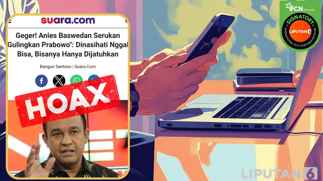 Cek fakta artikel Anies Baswedan serukan untuk gulingkan Presiden Prabowo