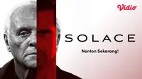 Nonton Solace (Dok.Vidio)