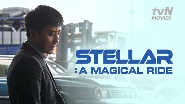 Sinopsis Film Korea Stellar: A Magical Ride