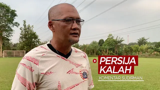 VIDEO: Komentar Sudirman Setelah Persija Jakarta Kalah dari AHHA PS Pati FC