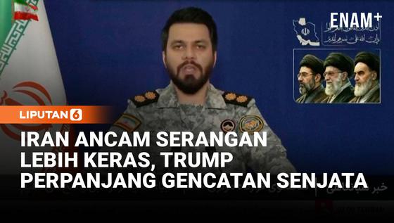 Iran Ancam Serang Balik AS Israel, Trump Malah Perpanjang Gencatan Senjata!