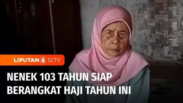 Nenek berusia 103 tahun berbahagia karena mendapat kepastian menunaikan ibadah haji pada tahun ini. Untuk bisa berangkat ke Tanah Suci, sang nenek rela menjual sawah dan kolam ikan miliknya.