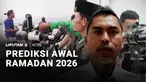 BMKG dan Badan Riset dan Inovasi Nasional (BRIN) memprediksi 1 Ramadan jatuh pada 19 Februari 2026 atau hari Kamis. Dari hasil analisis astronomi, posisi hilal di seluruh wilayah Indonesia pada tanggal 17 Februari belum memenuhi kriteria MABIMS.