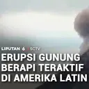 Erupsi Gunung Berapi Teraktif di Amerika Latin