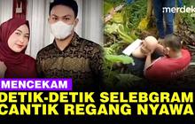 VIDEO: Detik-Detik Mencekam, Selebgram Cantik Regang Nyawa di Tangan Mantan
