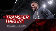 Berita video transfer-transfer pemain klub besar Eropa yang terjadi pada hari ini, Kamis (27/6/2019). Siapa saja selain Neto yang digaet Barcelona?