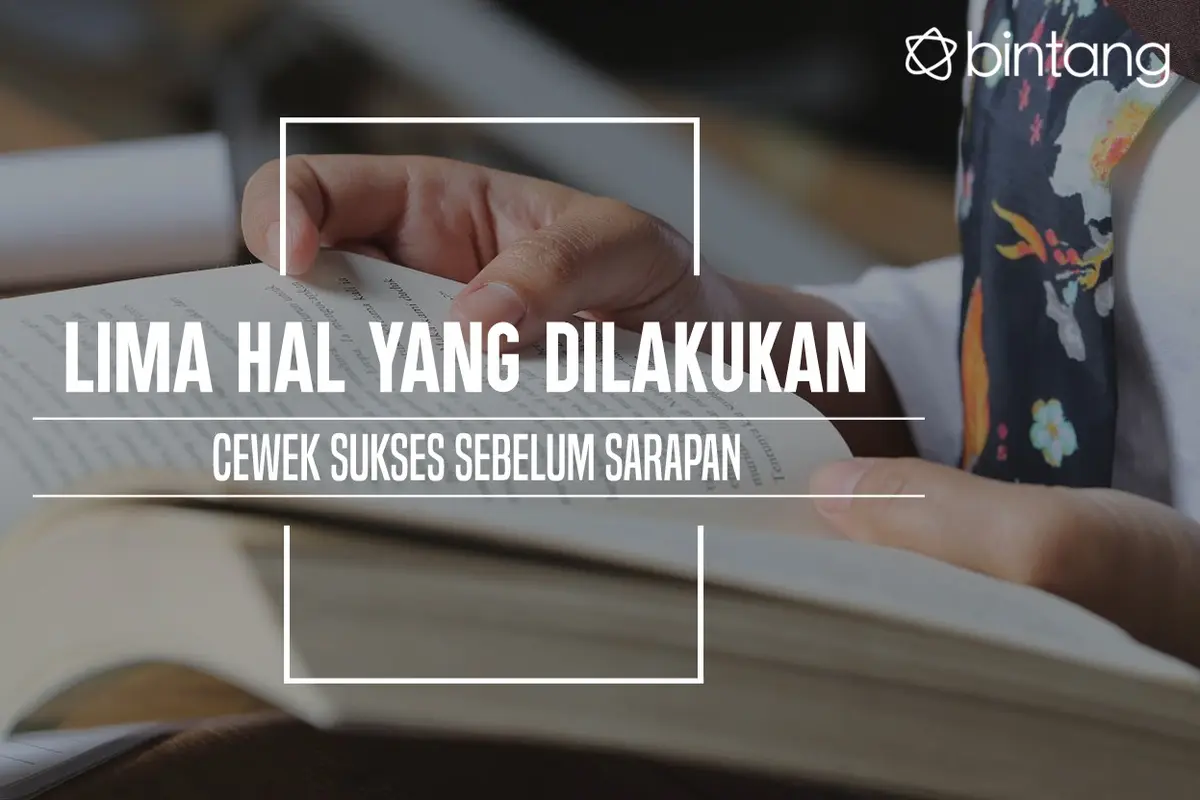 Kegiatan cewek sukses sebelum sarapan. (Foto: Adrian Putra, Digital Imaging: Nurman Abdul Hakim/Bintang.com)