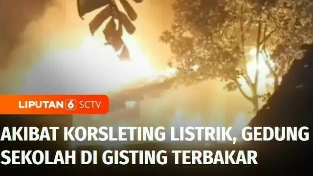 Kebakaran melahap gedung SMP Muhammadiyah di Kecamatan Gisting, Kabupaten Tanggamus, Lampung, saat warga tengah melaksanakan sahur pada Rabu dini hari.