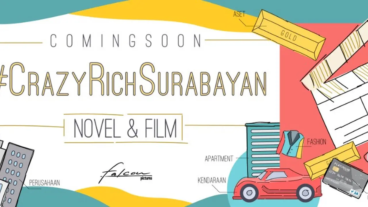 Novel dan film #CrazyRichSurabayan yang ingin mengikuti kesuksesan Crazy Rich Asian