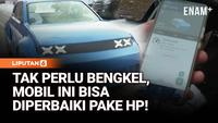 Tak Perlu Bengkel, Mobil Ini Bisa Diperbaiki Pake HP