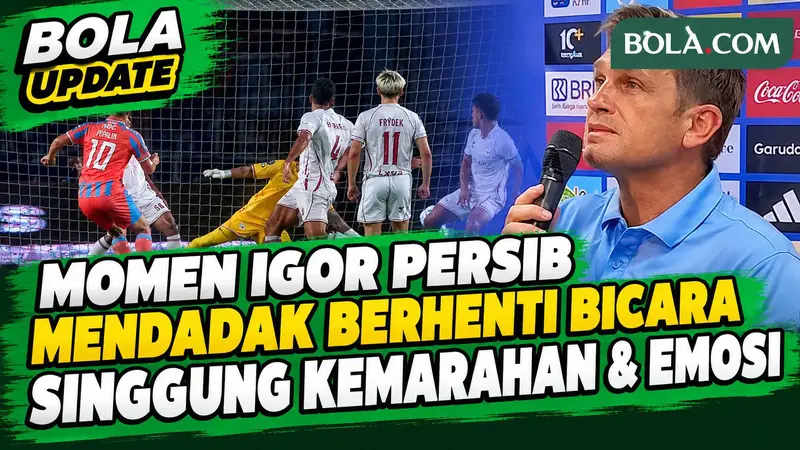 [FULL] Momen Igor Tolic Persib Mendadak Berhenti Bicara, Singgung Kemarahan & Emosi: ini Tanda ...