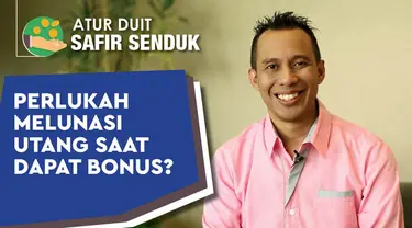 Ada banyak hal yang bisa Anda manfaatkan dari uang bonus, salah satunya adalah membayar utang. Jenis utang seperti apa yang harus diprioritaskan untuk dilunasi? Berikut videonya.