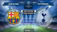Liga Champions 2018 Barcelona Vs Tottenham Hotspur (Bola.com/Adreanus Titus)