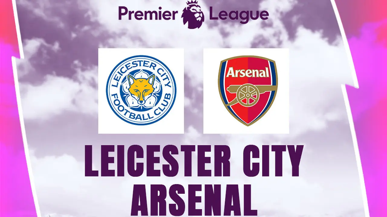 Liga Inggris - Leicester City Vs Arsenal