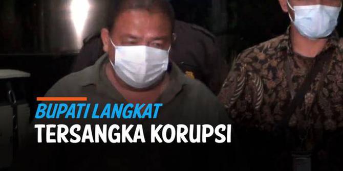 VIDEO: KPK Tetapkan Bupati Langkat Terbit Sebagai Tersangka Korupsi