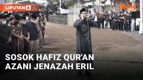 VIDEO: Hafiz Qur'an Muzammil Hasballah, Sosok yang Azani Jenazah Eril