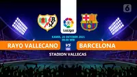 Prediksi Rayo Vallecano vs Barcelona di La Liga Spanyol. (foto: Liputan6.com/Triyasni)