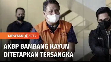 KPK menetapkan AKBP Bambang Kayun sebagai tersangka dugaan suap dan gratifikasi. Bambang Kayun diduga menerima Rp 50 miliar dalam kasus dugaan suap pemalsuan surat dalam perebutan hak waris PT ACM.