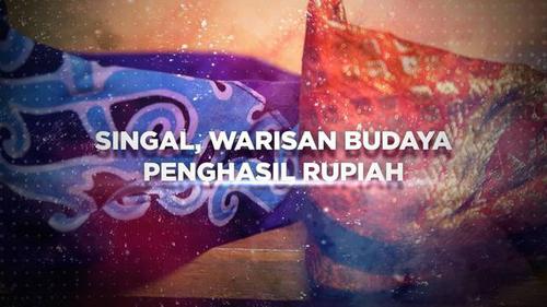 VIDEO BERANI BERUBAH: Singal, Warisan Budaya Penghasil Rupiah