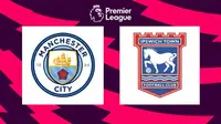Link Live Streaming Liga Inggris di Vidio: Manchester City Vs Ipswich Town