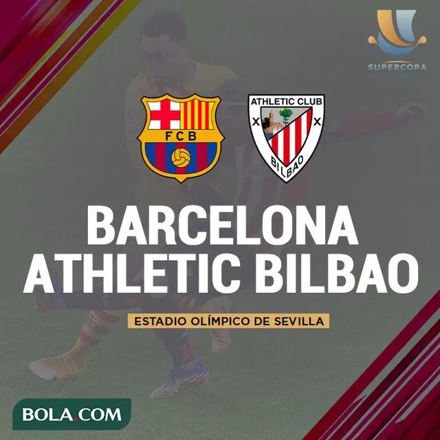 Piala Super Spanyol - Barcelona Vs Athletic Bilbao