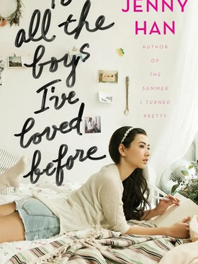 To All The Boys I've Loved Before - Jenny Han
