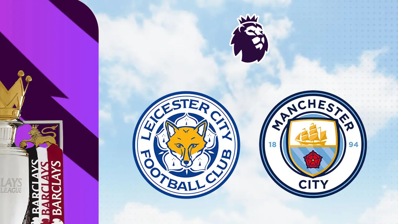 Liga Inggris - Leicester City Vs Man City
