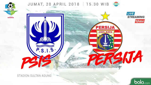 PSIS Semarang Vs Persija Jakarta