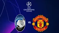 Link live Streaming Pertandingan Liga Champions: Atalanta Vs Manchester United