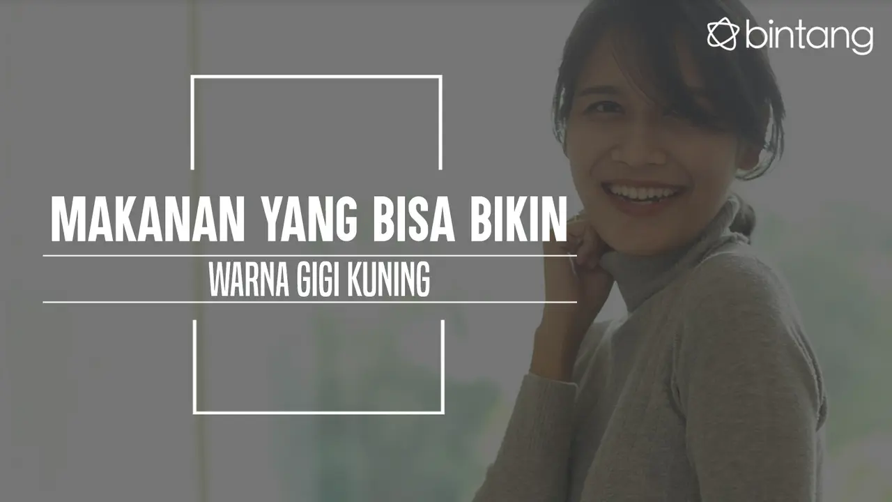 Jangan terlalu sering mengonsumsi makanan atau minuman ini karena bisa bikin gigi kamu jadi kuning. (Foto: Adrian Putra, Digital Imaging: Nurman Abdul Hakim/Bintang.com)