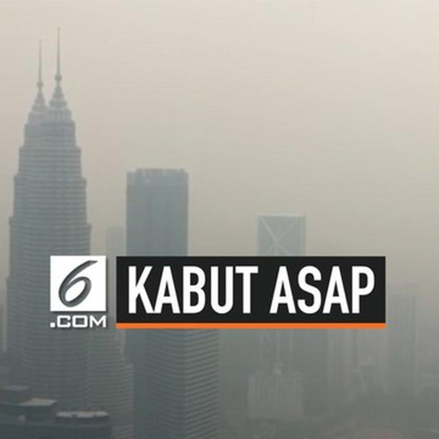 Video Penampakan Langit Kuala Lumpur Diselimuti Kabut Asap Global Liputan6 Com