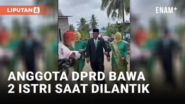 Viral! Anggota DPRD Bawa Dua Istri saat Dilantik