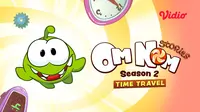 Nonton Om Nom Stories Season 2: Time Travel gratis di Vidio. (Dok. Vidio)