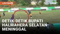 Bupati Halmahera Selatan meninggal saat Ikut Turnamen Sepak bola