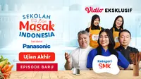 Program Sekolah Masak Indonesia bersama Panasonic tayang esklusif di Vidio setiap Selasa dan Jumat. (Dok Vidio)