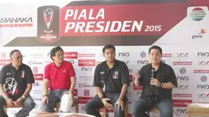 Jelang digulirnya Piala Presiden 2015, pihak Mahaka Group selaku promotor penyelenggara  menggelar konferesi pers bersama pelatih Indra Sjafri dan Rahmad Darmawan.