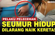 VIDEO: TEGAS! Pelaku Pelecehan Seksual Seumur Hidup Dilarang Naik Kereta