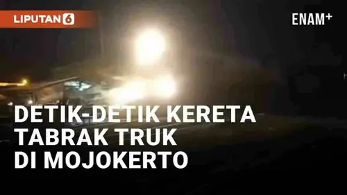 VIDEO: Detik-Detik KA Wijaya Kusuma Tabrak Truk Macet di Mojokerto